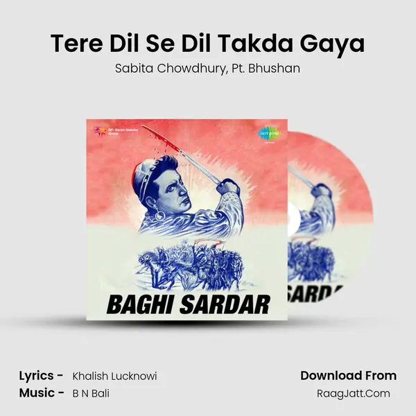 Tere Dil Se Dil Takda Gaya mp3 song