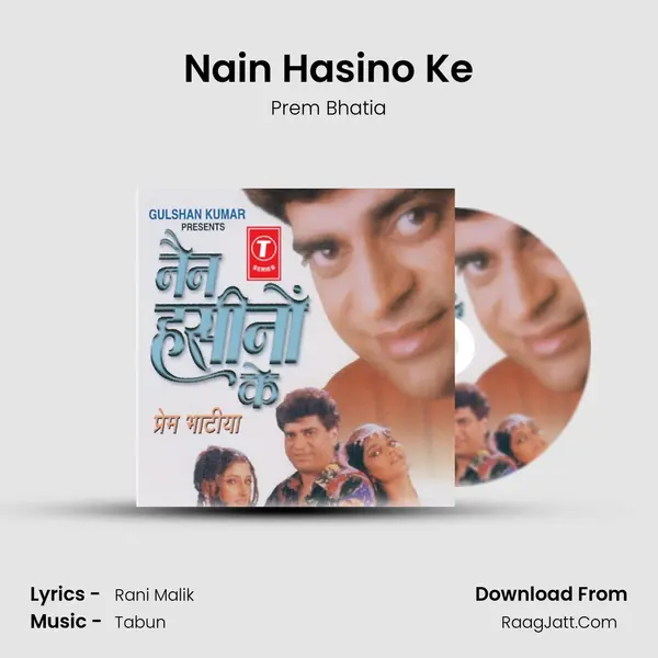 Nain Hasino Ke Song mp3 | Prem Bhatia