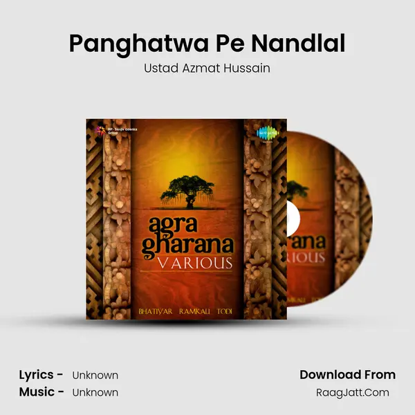 Panghatwa Pe Nandlal Song mp3 | Ustad Azmat Hussain