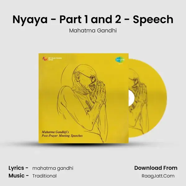 Nyaya - Part 1 and 2 - Speech Song mp3 | Mahatma Gandhi