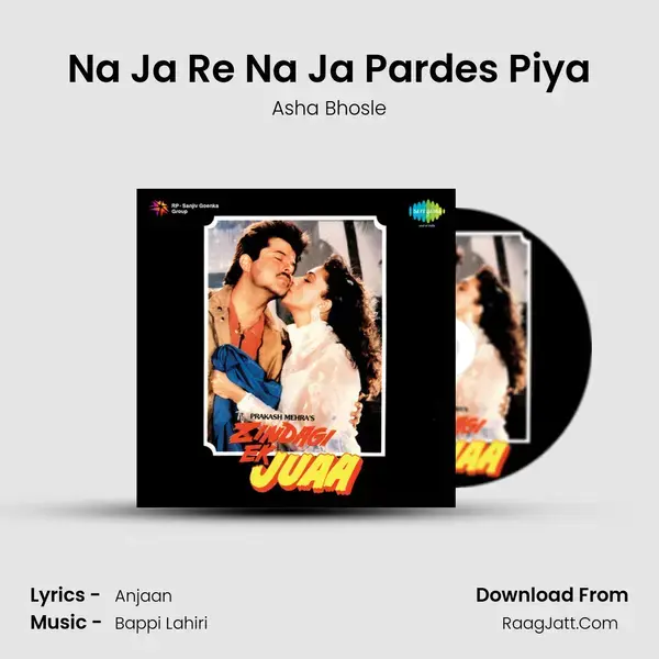 Na Ja Re Na Ja Pardes Piya Song mp3 | Asha Bhosle