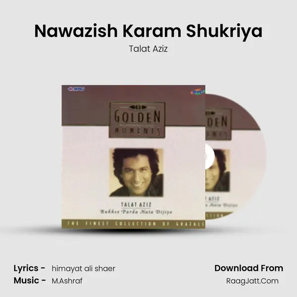 Nawazish Karam Shukriya Song mp3 | Talat Aziz