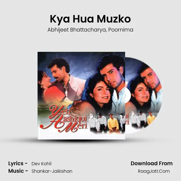 Kya Hua Muzko Song mp3 | Abhijeet Bhattacharya