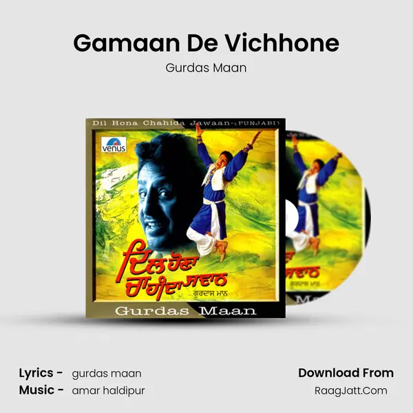 Gamaan De Vichhone Song mp3 | Gurdas Maan