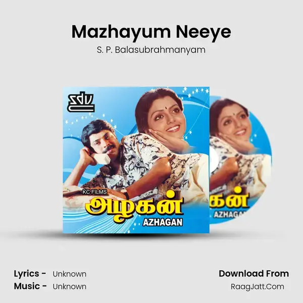 Mazhayum Neeye Song mp3 | S. P. Balasubrahmanyam