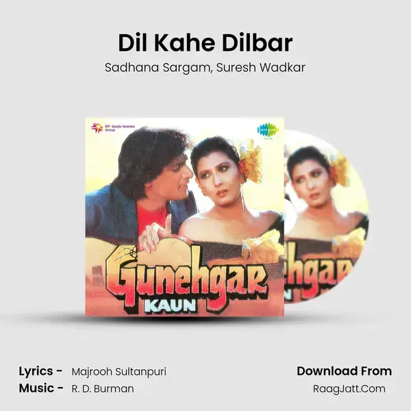 Dil Kahe Dilbar Song mp3 | Sadhana Sargam