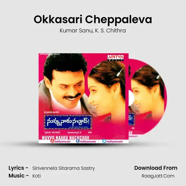 Okkasari Cheppaleva Song mp3 | Kumar Sanu