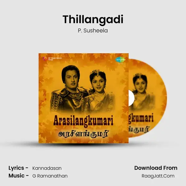 Thillangadi Song mp3 | P. Susheela