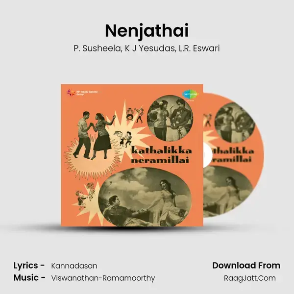 Nenjathai Song mp3 | P. Susheela