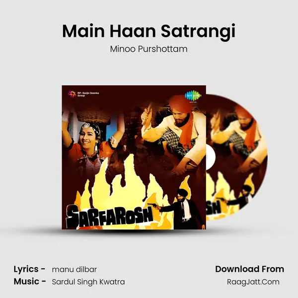 Main Haan Satrangi Song mp3 | Minoo Purshottam