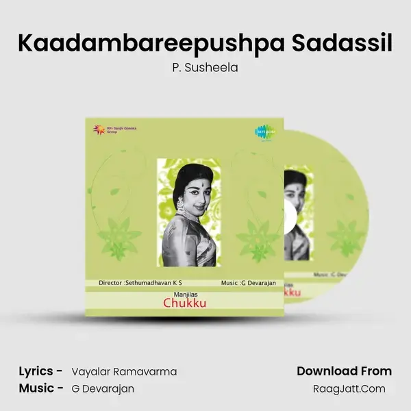 Kaadambareepushpa Sadassil Song mp3 | P. Susheela