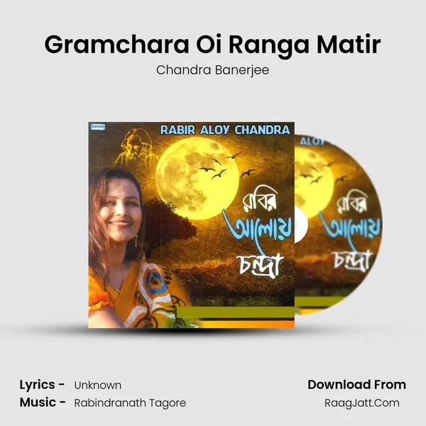 Gramchara Oi Ranga Matir Song mp3 | Chandra Banerjee