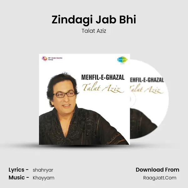 Zindagi Jab Bhi Song mp3 | Talat Aziz