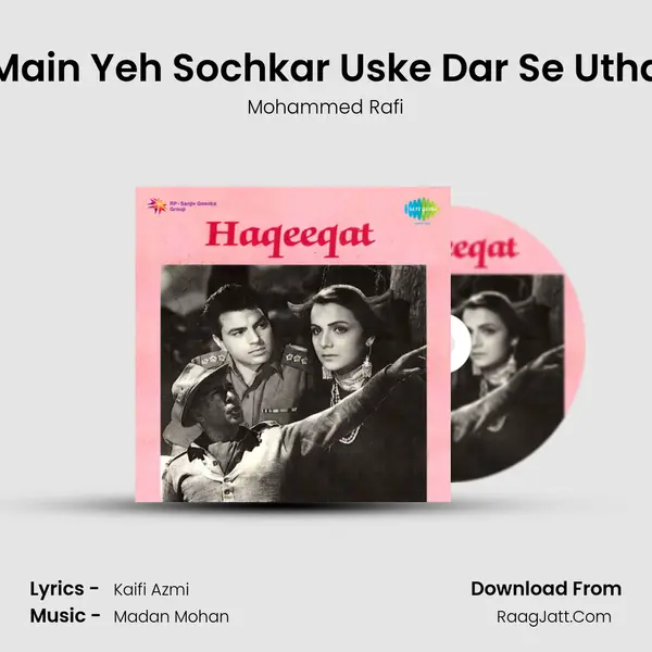 Main Yeh Sochkar Uske Dar Se Utha Song mp3 | Mohammed Rafi