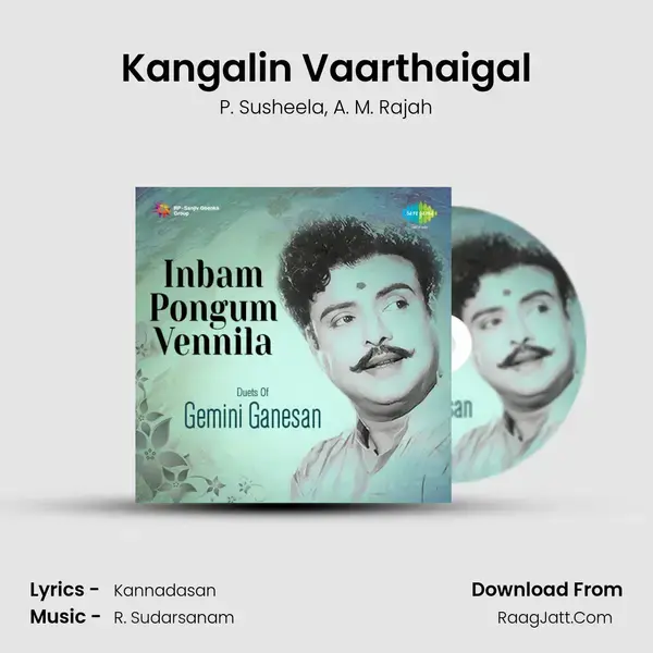 Kangalin Vaarthaigal Song mp3 | P. Susheela