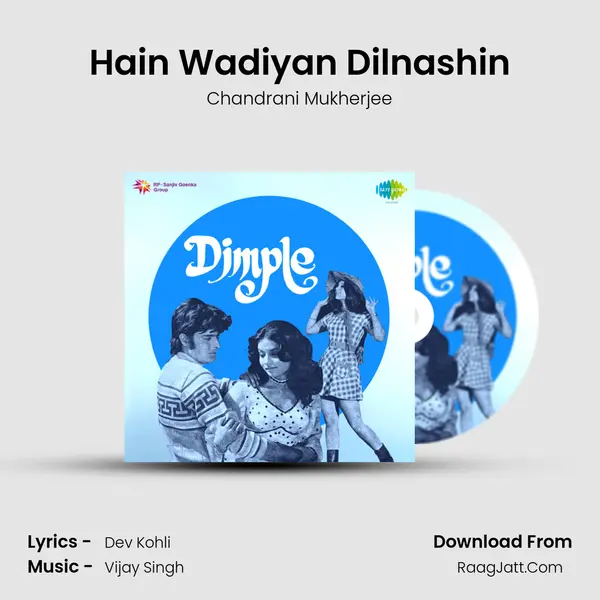 Hain Wadiyan Dilnashin Song mp3 | Chandrani Mukherjee