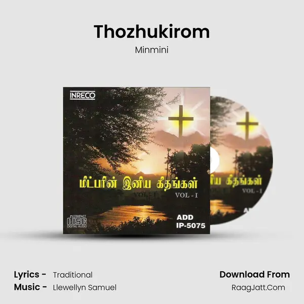 Thozhukirom Song mp3 | Minmini