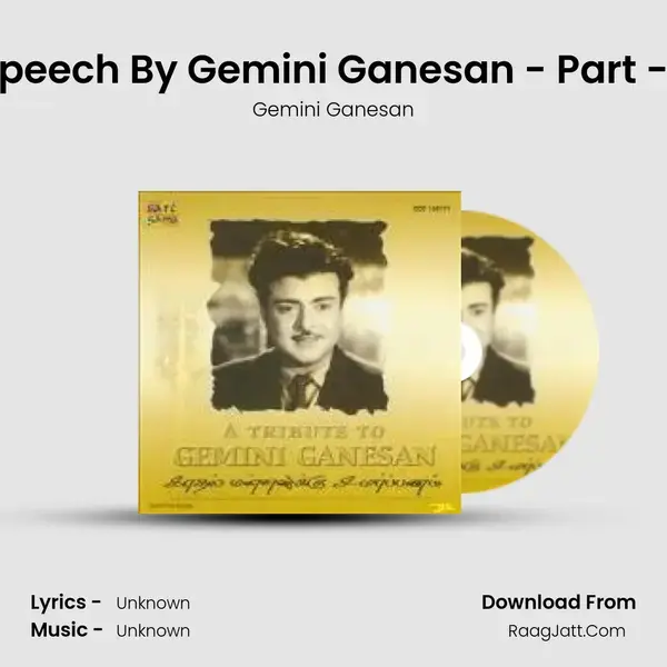 Speech By Gemini Ganesan - Part - 1 mp3 song