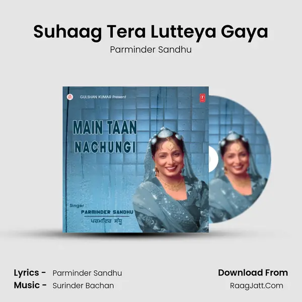 Suhaag Tera Lutteya Gaya Song mp3 | Parminder Sandhu