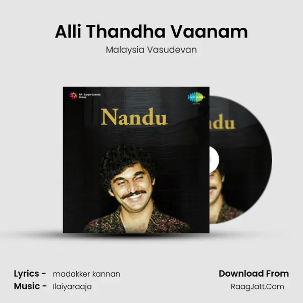 Alli Thandha Vaanam Song mp3 | Malaysia Vasudevan