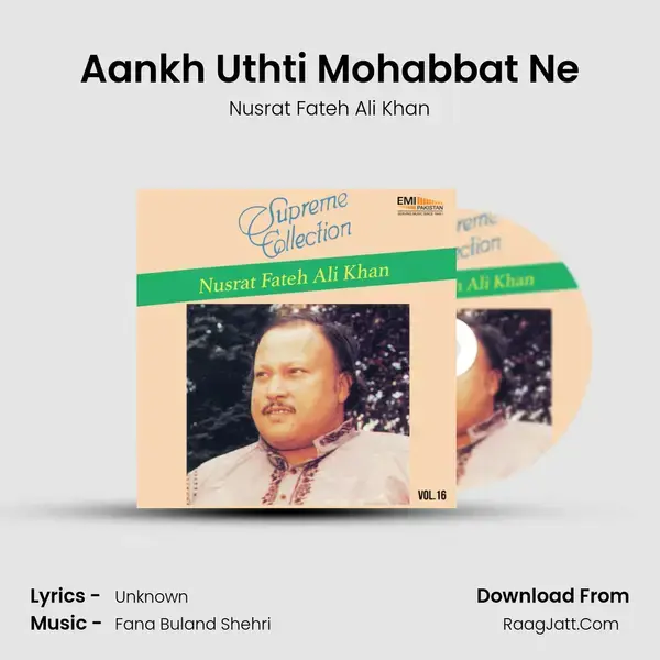 Aankh Uthti Mohabbat Ne Song mp3 | Nusrat Fateh Ali Khan