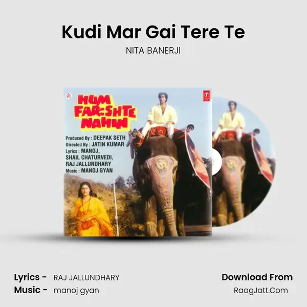 Kudi Mar Gai Tere Te mp3 song