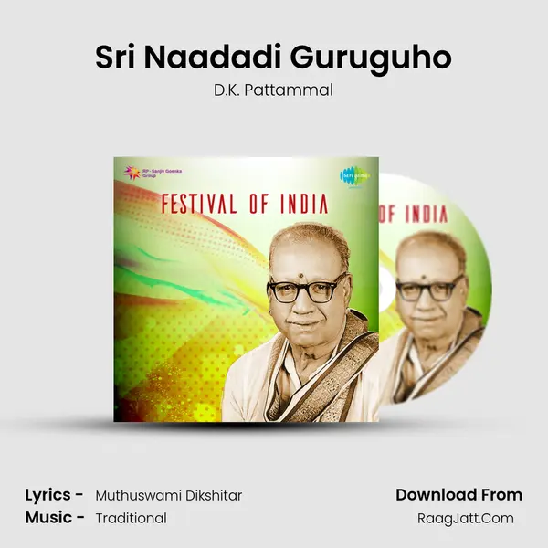 Sri Naadadi Guruguho mp3 song