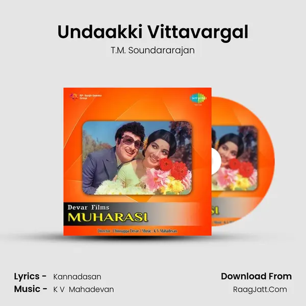 Undaakki Vittavargal Song mp3 | T.M. Soundararajan