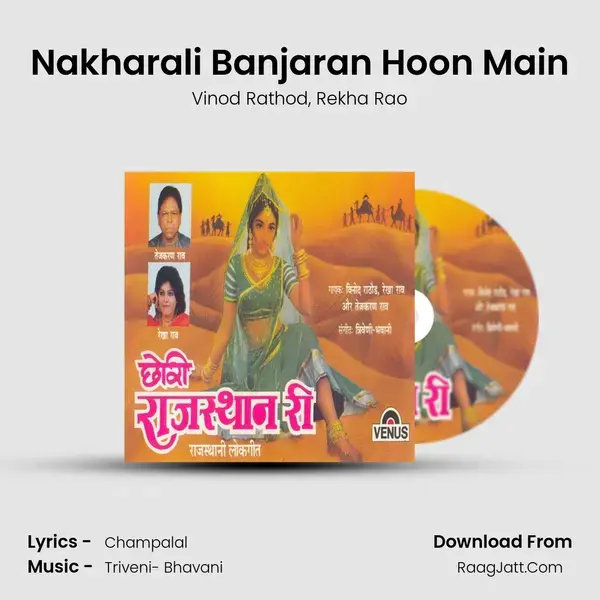 Nakharali Banjaran Hoon Main Song mp3 | Vinod Rathod