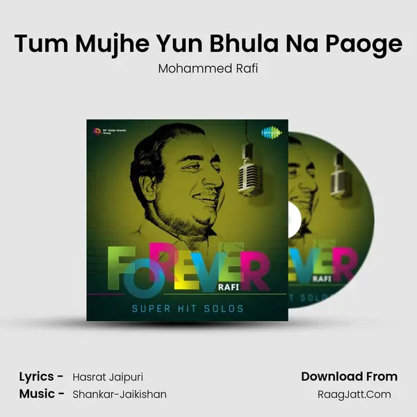 Tum Mujhe Yun Bhula Na Paoge Song mp3 | Mohammed Rafi