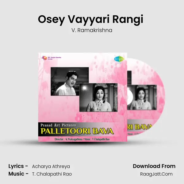 Osey Vayyari Rangi (Happy) Song mp3 | V. Ramakrishna