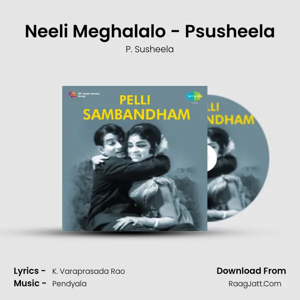 Neeli Meghalalo - Psusheela Song mp3 | P. Susheela