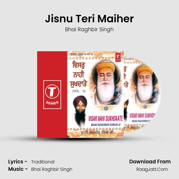 Jisnu Teri Maiher Song mp3 | Bhai Raghbir Singh