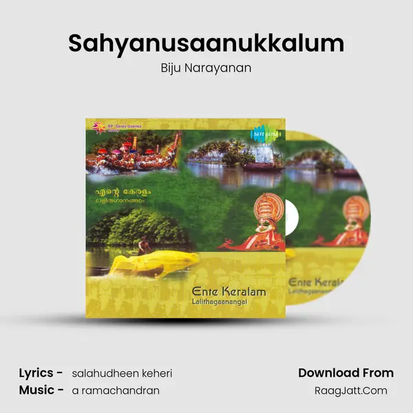 Sahyanusaanukkalum Song mp3 | Biju Narayanan