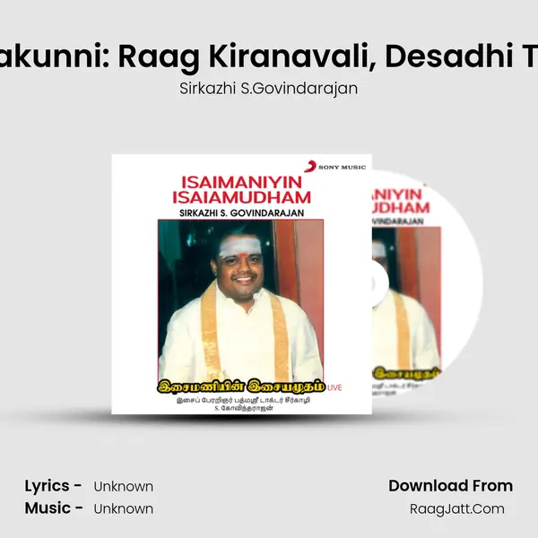 Parakunni: Raag Kiranavali, Desadhi Taal (Live) mp3 song