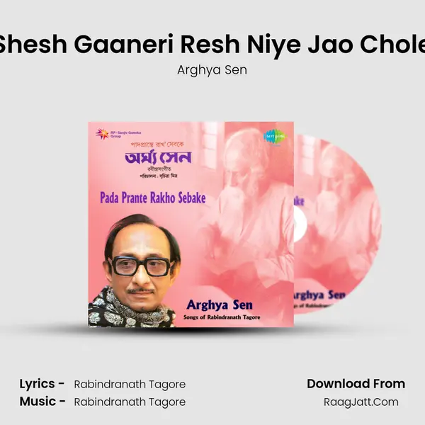 Shesh Gaaneri Resh Niye Jao Chole Song mp3 | Arghya Sen