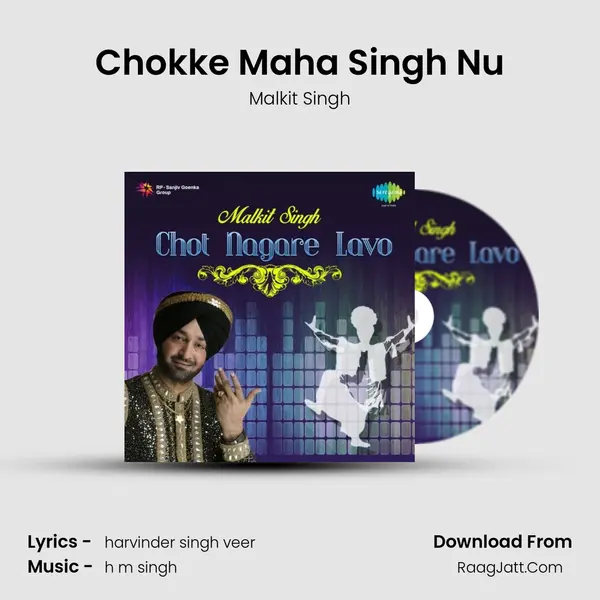 Chokke Maha Singh Nu Song mp3 | Malkit Singh