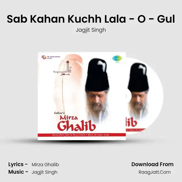 Sab Kahan Kuchh Lala - O - Gul Song mp3 | Jagjit Singh