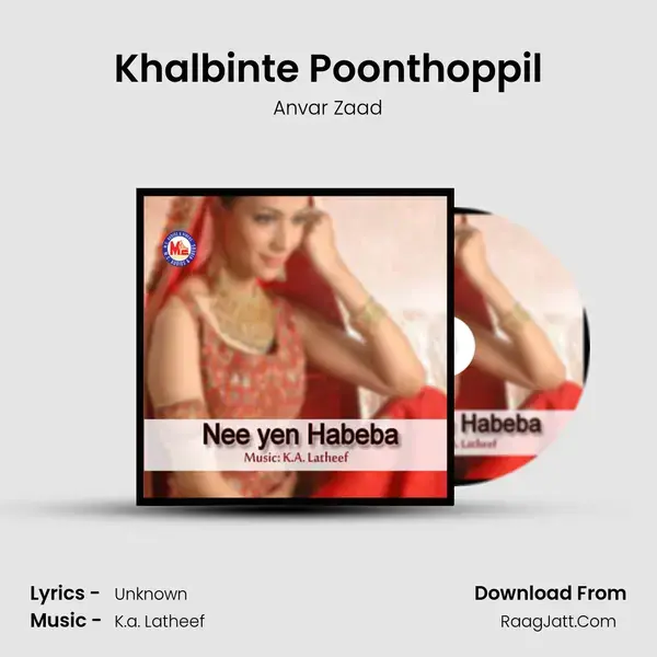 Khalbinte Poonthoppil Song mp3 | Anvar Zaad