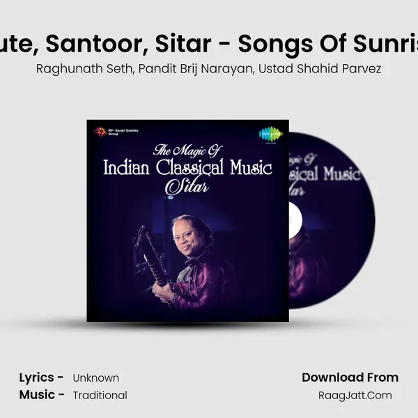 Flute, Santoor, Sitar - Songs Of Sunrise Song mp3 | Raghunath Seth