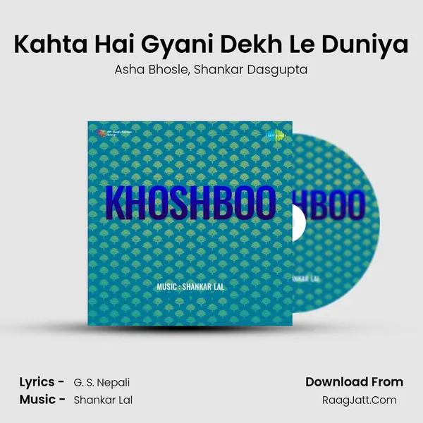 Kahta Hai Gyani Dekh Le Duniya mp3 song