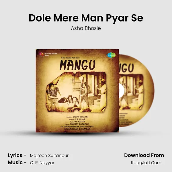 Dole Mere Man Pyar Se Song mp3 | Asha Bhosle