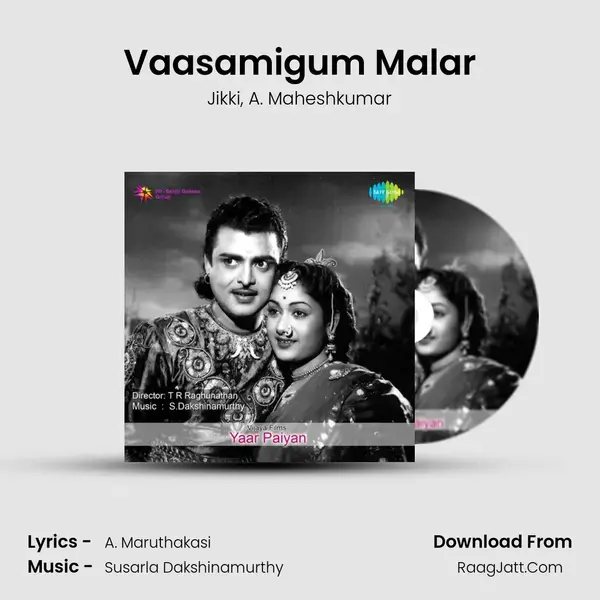 Vaasamigum Malar Song mp3 | Jikki