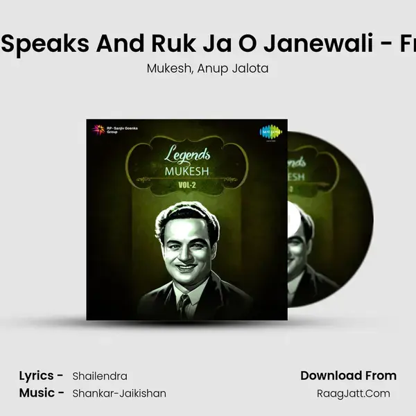 Anup Jalotaa Speaks And Ruk Ja O Janewali - From Kanhaiya Song mp3 | Mukesh