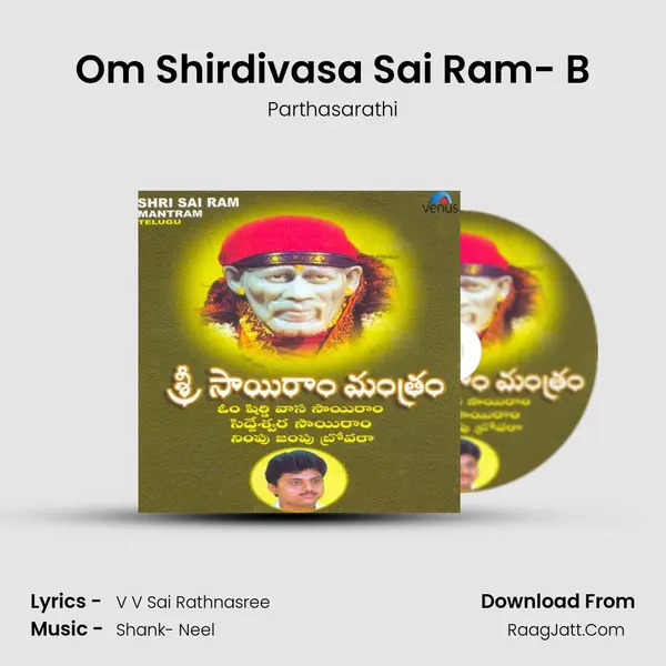 Om Shirdivasa Sai Ram- B Song mp3 | Parthasarathi