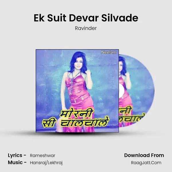 Ek Suit Devar Silvade Song mp3 | Ravinder