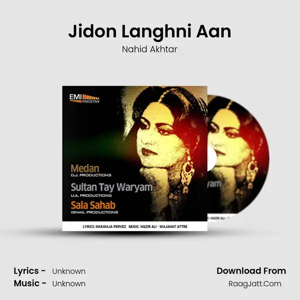 Jidon Langhni Aan Song mp3 | Nahid Akhtar