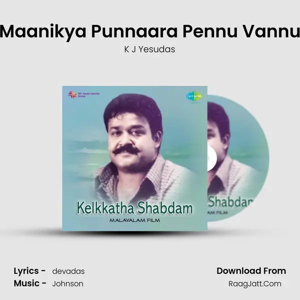 Maanikya Punnaara Pennu Vannu Song mp3 | K J Yesudas