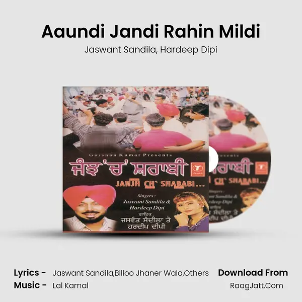 Aaundi Jandi Rahin Mildi mp3 song