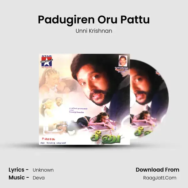 Padugiren Oru Pattu Song mp3 | Unni Krishnan